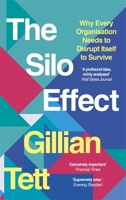The Silo Effect: The Peril of Expertise and the Promise of Breaking Down Barriers 1451644744 Book Cover