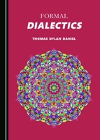 Formal Dialectics 1527546551 Book Cover