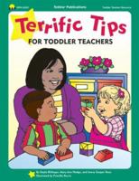 Terrific Tips for Toddler Teachers 157029237X Book Cover