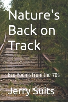 Nature's Back on Track: Eco Poems from the '70s B0FM4B594C Book Cover