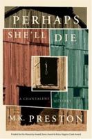Perhaps She'll Die 1890768588 Book Cover