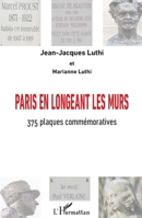 Paris en longeant les murs: 375 plaques commémoratives (French Edition) 2343140227 Book Cover