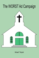 The Worst Ad Campaign B0BNTXTH63 Book Cover