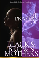 The Prayers of Black and Brown Mothers 0578265931 Book Cover