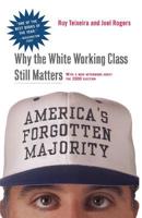 America's Forgotten Majority: Why the White Working Class Still Matters 0465083986 Book Cover