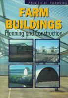 Farm Buildings: Planning and Construction (Rural Property Planning) 075068934X Book Cover