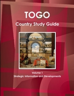 Togo Country Study Guide Volume 1 Strategic Information and Developments 1365745244 Book Cover