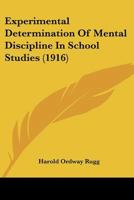 Experimental Determination Of Mental Discipline In School Studies 1018231811 Book Cover