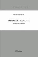 Immanent Realism: An Introduction to Brentano (Synthese Library) (Synthese Library) 9048170702 Book Cover