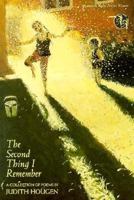 The Second Thing I Remember: A Collection of Poems (Minnesota Voices Project) 0898231434 Book Cover