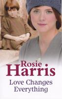 Love Changes Everything 0750531606 Book Cover