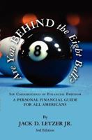 Are You BEHIND the Eight Ball: Six Cornerstones of Financial Freedom 1419647253 Book Cover