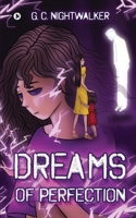 Dreams of Perfection 1649516169 Book Cover