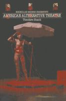 American Alternative Theatre (Modern Dramatists) 0333288858 Book Cover