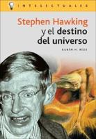 Stephen Hawking Y El Destino Del Universo (Intelectuales) 849608910X Book Cover