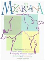 Mozartiana: Two Centuries of Notes, Quotes, and Anecdotes about Wolfgang Amadeus Mozart 0394584457 Book Cover