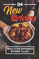 In New Orleans: What Is The Difference Between 'Cajun': King Cake New Orleans Recipe B09DM8YT7N Book Cover