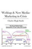 Weblogs & New Media: Marketing in Crisis 1439201102 Book Cover