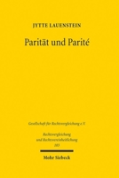 Parität Und Paritã(c) Eine Rechtsvergleichende Untersuchung Zu Paritätischem Wahlrecht in Deutschland Und Frankreich 3161639731 Book Cover