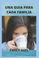 UNA GUIA PARA CADA FAMILIA B0B92QYWYF Book Cover