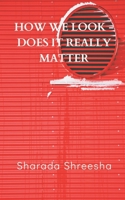 How we look -does it really matter 9356753776 Book Cover