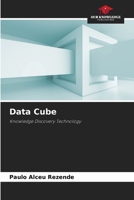 Data Cube: Knowledge Discovery Technology 6208807239 Book Cover
