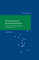 Zisterziensische Rechtslandschaften: Die Kloster Dobrilugk Und Haina in Raum Und Zeit (Rechtsraume 2) 3465043308 Book Cover