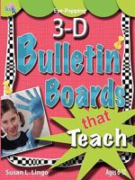 Eye-Popping 3-D Bulletin Boards That Teach 1935147080 Book Cover