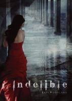 Indelible 0982729723 Book Cover