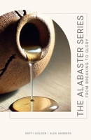 The Alabaster Series: From Breaking to Glory B0DTWN84N6 Book Cover