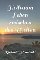 Heilraum Leben zwischen den Welten B09244ZD3N Book Cover