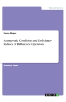 Asymptotic Condition and Deficiency Indices of Difference Operators 3346011313 Book Cover