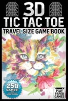 3D Tic Tac Toe Game Book: Watercolor Cat Edition 250 Puzzles With Instructions and Scorecard Travel Size 1700463772 Book Cover