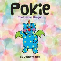Pokie: The Unique Dragon 1978077416 Book Cover