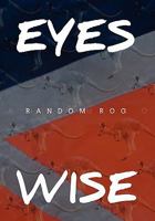 Eyes Wise 1456869469 Book Cover