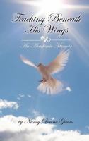 Teaching Beneath His Wings: An Academic Memoir 1477257691 Book Cover