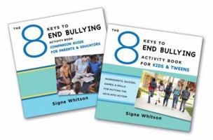 The 8 Keys to End Bullying Activity Program for Kids  Tweens: Putting the Keys Into Action at Home  School 0393712125 Book Cover