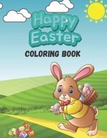 Happy Easter Coloring Book: Easter Eggs Coloring Book Easter Mandala Coloring Pages Fun B08ZW55XW9 Book Cover