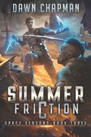 Summer Friction 195091481X Book Cover