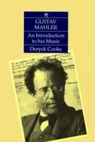Gustav Mahler: An Introduction to his Music 0521368634 Book Cover