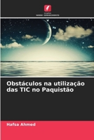 Obstáculos na utilização das TIC no Paquistão (Portuguese Edition) 6139652707 Book Cover