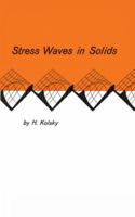 Stress Waves in Solids 0486610985 Book Cover