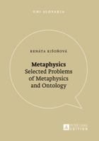 Metaphysics: Selected Problems of Metaphysics and Ontology 363167368X Book Cover