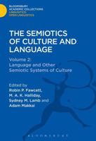 The Semiotics of Culture and Language: Volume 2 : Language and Other Semiotic Systems of Culture 1474247164 Book Cover