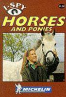 Michelin I Spy Horses and Ponies (Michelin I Spy) 1856711773 Book Cover
