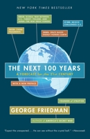 The Next 100 Years: A Forecast for the 21st Century 038551705X Book Cover
