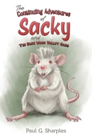 The Continuing Adventures of Sacky and The Bush Wood Valley Gang 139849156X Book Cover