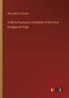 A Kerry Pastoral in Imitation of the First Eclogue of Virgil 3385117631 Book Cover