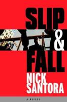 Slip & Fall 068112749X Book Cover