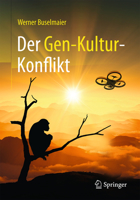 Der Gen-Kultur-Konflikt 3662493942 Book Cover